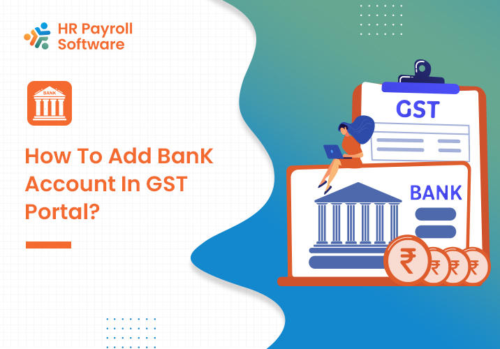 How to Add a Bank Account in the GST Portal